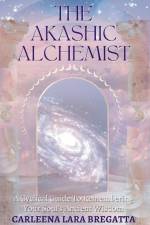 The Akashic Alchemist af Carleena Lara Bregatta