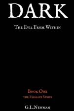 Dark the Evil From Within af G. L. Newman