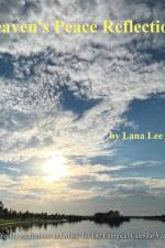 Heaven's Peace Reflections af Lana Lee Marler