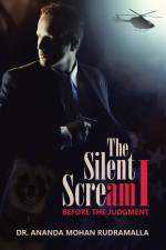 The Silent Scream I af Ananda Mohan Rudramalla