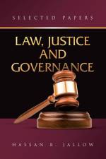 LAW, JUSTICE AND GOVERNANCE af Hassan B. Jallow
