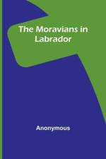 The Moravians in Labrador af Anonymous