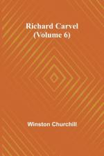 Richard Carvel (Volume 6) af Winston Churchill