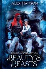 Beauty's Beasts af Alex Hanson