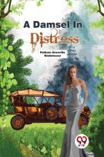 A Damsel In Distress af E Pelham Grenville Wodehous