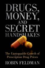 Drugs, Money, and Secret Handshakes af Robin Feldman