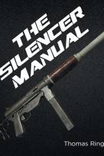 The Silencer Manual af Thomas Ring