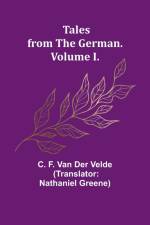 Tales from the German. Volume I. af C. F. Velde