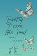 Poetry From the Soul af John M Merisko