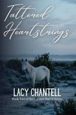 Tattered Heartstrings af Lacy Chantell