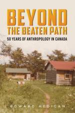 Beyond the Beaten Path af Edward Hedican