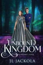 Unbound Kingdom af J. L. Jackola