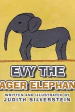 Evy the Eager Elephant af Judith Silverstein