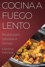 Cocina a Fuego Lento af Martina Herrera