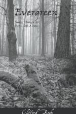 Evergreen -- Some Things Are Best Left Alone af Clifford Beck