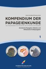 Kompendium der Papageienkunde Das Standardwerk zur Taxonomie und Systematik von Papageien af Heinz Schnitker