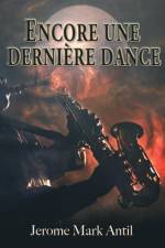 Encore une dernière dance af Jerome Mark Antil