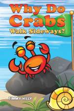 Why Do Crabs Walk Sideways? af Timmy Hilly