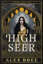 The High Seer af Alex Bree