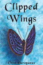 Clipped Wings af Otto Europaeus