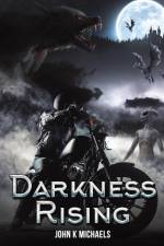 Darkness Rising af John K Michaels