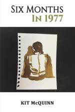 Six Months In 1977 af Kit McQuinn