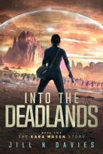 Into the Deadlands af Jill N Davies