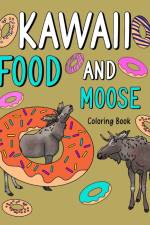 Kawaii Food and Moose Coloring Book af Paperland