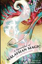 A Spoonful of Malaysian Magic af Anna Tan