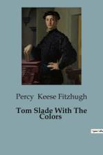 Tom Slade With The Colors af Percy Keese Fitzhugh