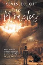 See Miracles af Kevin Elliott