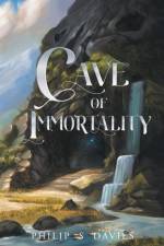 Cave of Immortality af Philip S Davies