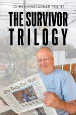 The Survivor Trilogy af John Christopher Yount