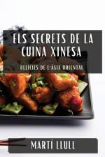 Els Secrets de la Cuina Xinesa af Martí Llull