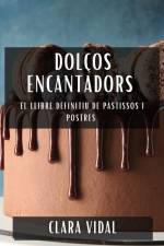 Dolços Encantadors af Clara Vidal