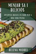 Menjar sa i Deliciós af Helena Miquel