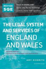 Revise SQE The Legal System and Services of England and Wales 2nd ed af Amy Sixsmith
