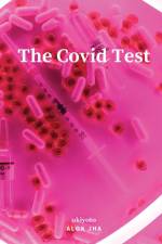 The COVID Test af Alok Jha