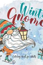 Winter Gnomes Coloring Book for Adults af Monsoon Publishing