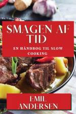 Smagen af Tid af Emil Andersen