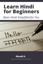 Learn Hindi for Beginners - Basic Hindi Simplified for You af Khushi S.