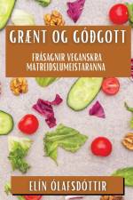 Grænt og Góðgott af Elín Ólafsdóttir