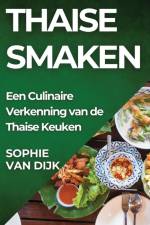 Thaise Smaken af Sophie van Dijk
