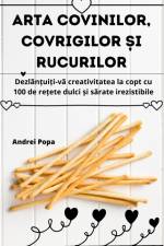 ARTA COVINILOR, COVRIGILOR ¿I RUCURILOR af Andrei Popa