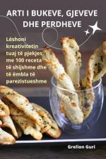 ARTI I BUKEVE, GJEVEVE DHE PERDHEVE af Grelion Guri