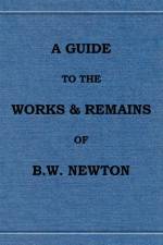A Guide to the works and remains of Benjamin Wills Newton af Chris W. H. Griffiths