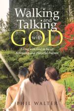Walking And Talking With God af Phil Walter