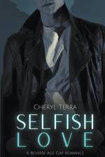 Selfish Love af Cheryl Terra