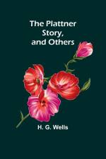 The Plattner Story, and Others af H. G. Wells