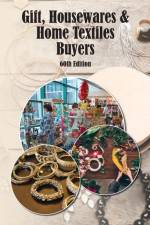 Gifts, Housewares & Home Textile Buyers Directory, 60th Ed. af Pearline Jaikumar